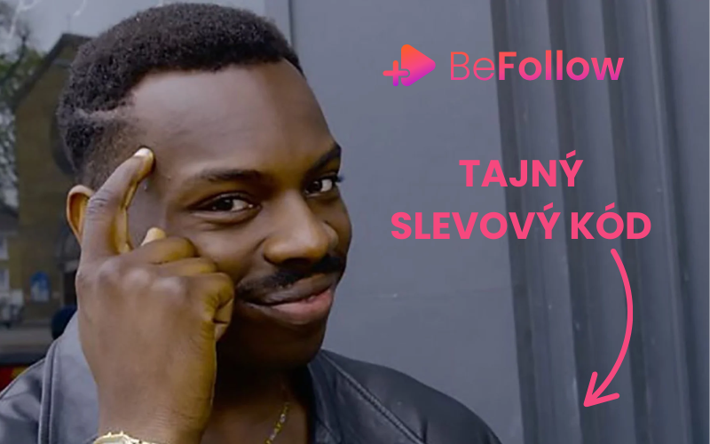 BeFollow: Tajný SLEVOVÝ KÓD 🤫